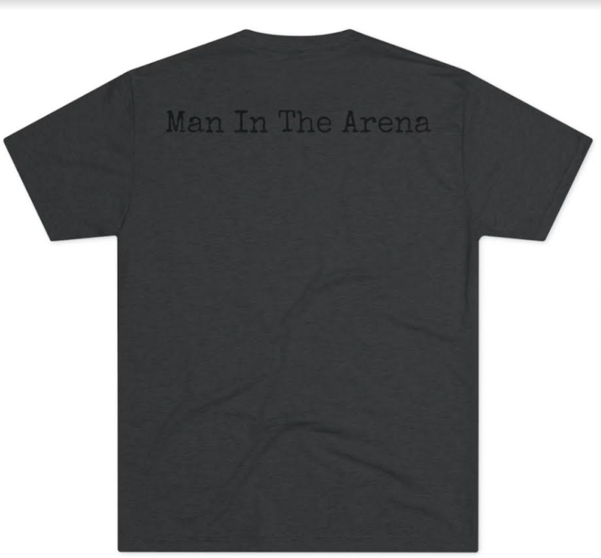 Man in the Arena Shirt