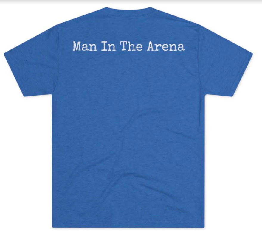 Man in the Arena Shirt