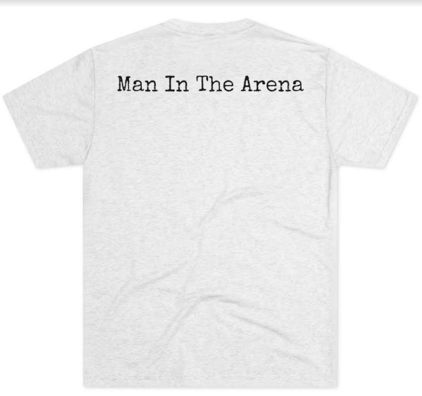 Man in the Arena Shirt